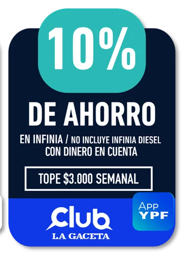 10% Club La Gaceta · EN INFINIA / NO INCLUYE INFINIA DIESEL CON DINERO EN CUENTA · TOPE $3.000 SEMANAL