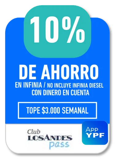 10% Club Los Andes pass · EN INFINIA / NO INCLUYE INFINIA DIESEL CON DINERO EN CUENTA · TOPE $3.000 SEMANAL