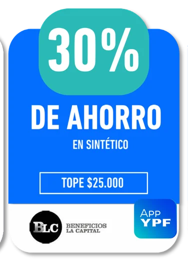 30% BLC Beneficios La Capital / App YPF · DE AHORRO EN SINTÉTICO · TOPE $25.000