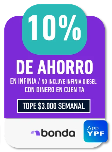 10% bonda · EN INFINIA / NO INCLUYE INFINIA DIESEL CON DINERO EN CUEN TA · TOPE $3.000 SEMANAL